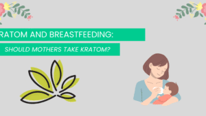 kratom and breastfeeding
